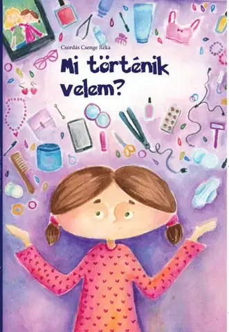 Dospievanie Mi történik velem? - (Silent book) - Réka Csordás Csenge