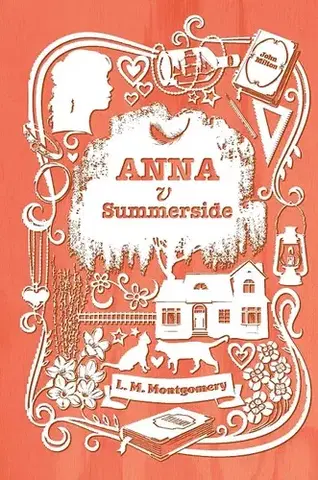 Pre dievčatá Anna v Summerside - Lucy Maud Montgomery