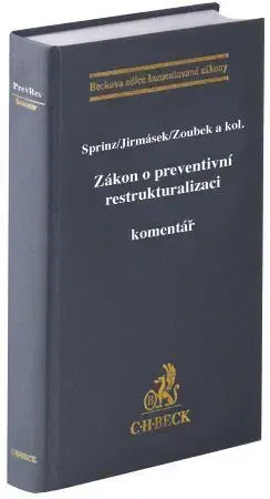 Právo ČR Zákon o preventivní restrukturalizaci. Komentář - Kolektív autorov