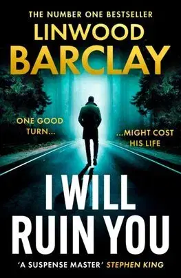 Detektívky, trilery, horory I Will Ruin You - Linwood Barclay