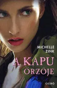 Beletria - ostatné A Kapu őrzője - Michelle Zink