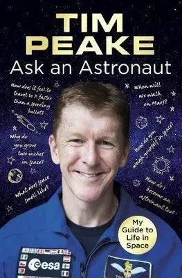 Astronómia, vesmír, fyzika Ask an Astronaut - Tim Peake