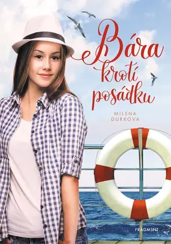 Pre deti a mládež - ostatné Bára krotí posádku - Milena Durková