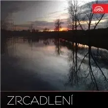 Poézia SUPRAPHON a.s. Zrcadlení