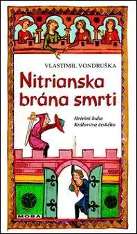 Historické romány Nitrianska brána smrti - Vlastimil Vondruška