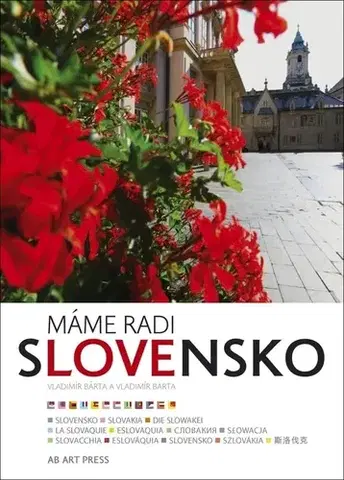 Encyklopédie, obrazové publikácie Máme radi Slovensko - Vladimír Bárta,Vladimír Barta