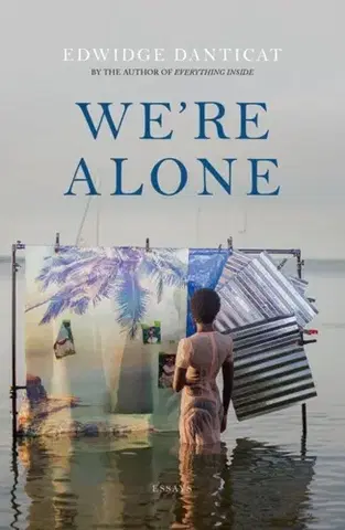 Novely, poviedky, antológie We're Alone - Edwidge Danticat