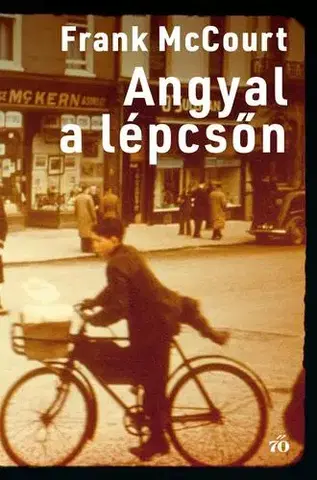 Svetová beletria Angyal a lépcsőn - Frank McCourt