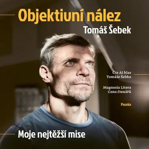Biografie - ostatné Tympanum a Nakladatelství Paseka Objektivní nález