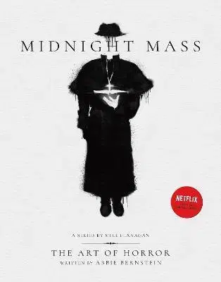 Film - encyklopédie, ročenky Midnight Mass The Art of Horror - Abbie Bernstein