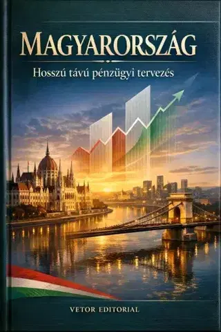 Financie, finančný trh, investovanie Magyarország: Hosszú távú pénzügyi tervezés - Vetor Editorial