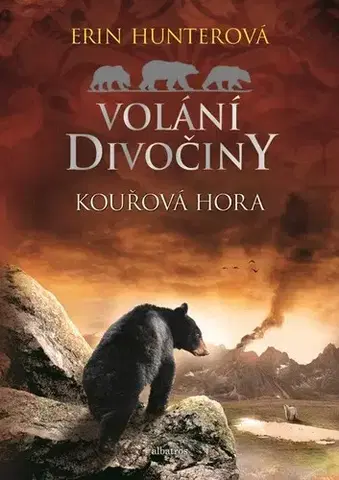 Dobrodružstvo, napätie, western Volání divočiny (3): Kouřová hora - Erin Hunterová