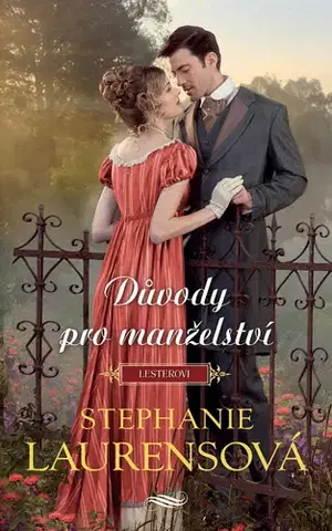 Historické romány Důvody pro manželství - Stephanie Laurens