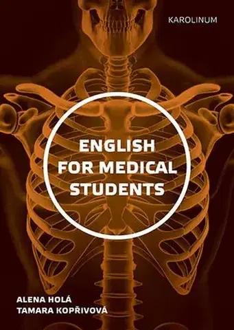 Medicína - ostatné New English for Medical Students - Alena Holá,Tamara Kopřivová