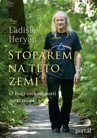 Náboženstvo - ostatné Stopařem na této zemi - Ladislav Heryán