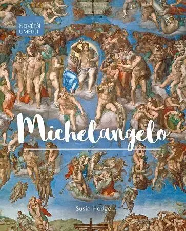 Umenie Michelangelo - Susie Hodge