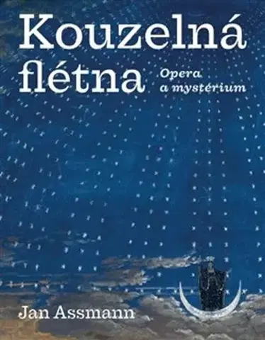 Divadlo - teória, história,... Kouzelná flétna - Jan Assmann