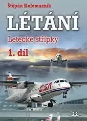 Veda, technika, elektrotechnika Létání 1. díl - Štěpán Kolomazník