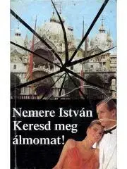 Pre deti a mládež Keresd meg álmomat! - István Nemere