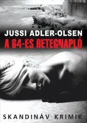 Sci-fi a fantasy A 64-es betegnapló - Jussi Adler-Olsen