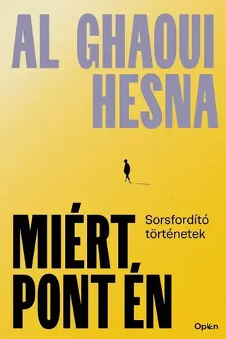 Psychológia, etika Miért pont én - Al Ghaoui Hesna