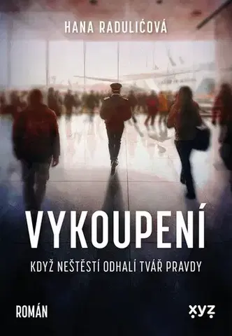 Svetová beletria Vykoupení - Hana Radulićová,Pavel Pilch