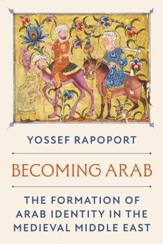 História Becoming Arab - Yossef Rapoport