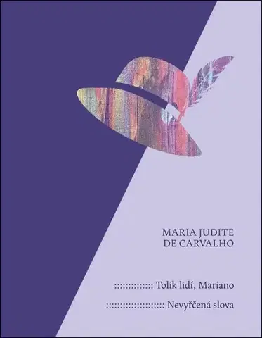 Novely, poviedky, antológie Tolik lidí, Mariano / Nevyřčená slova - Maria Judite de Carvalho,Karolina Válová