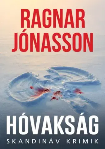 Detektívky, trilery, horory Hóvakság - Ragnar Jonasson