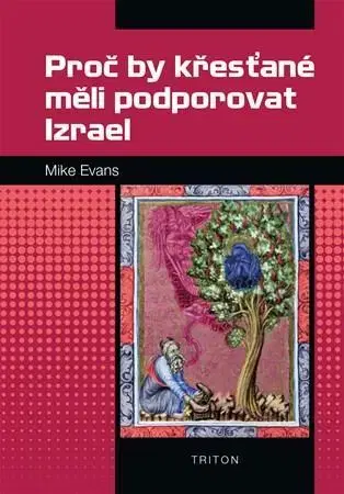 Filozofia Proč by křesťané měli podporovat Izrael - Mike Evans