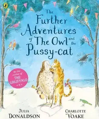 V cudzom jazyku The Further Adventures of the Owl and the Pussy-cat - Julia Donaldson,Charlotte