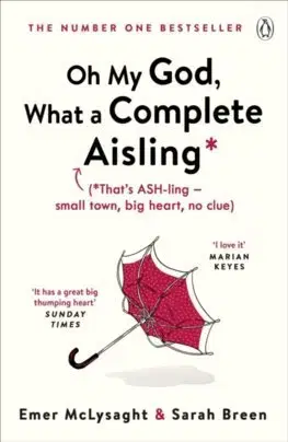 Cudzojazyčná literatúra Oh My God, What a Complete Aisling - Emer McLysaght,Sarah Breen
