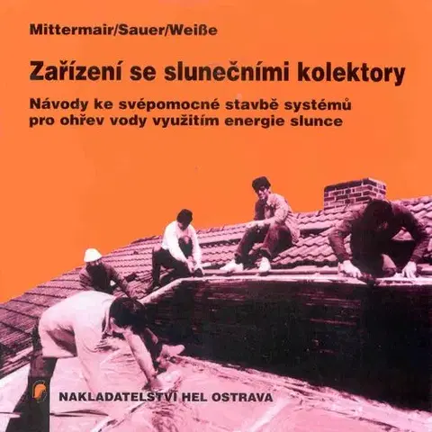 Veda, technika, elektrotechnika Zařízení se slunečními kolektory - Mittermair