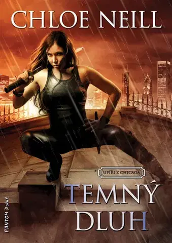 Sci-fi a fantasy Temný dluh: Upíři z Chicaga - Chloe Neill