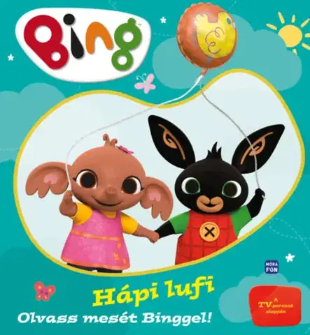 Rozprávky Bing - Hápi lufi - Bottka Sándor Mátyás