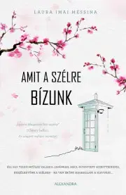 Svetová beletria Amit a szélre bízunk - Laura Imai Messina