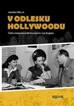 Osobnosti V odlesku Hollywoodu - Jaroslav Olša