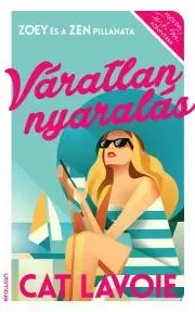 Romantická beletria Váratlan nyaralás - Cat Lavoie