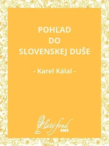 Česká beletria Pohľad do slovenskej duše - Karel Kálal