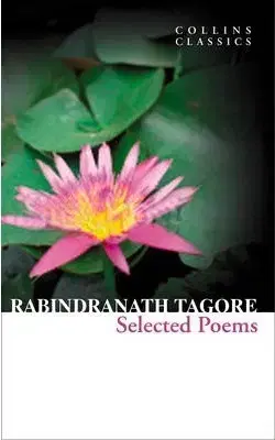 Cudzojazyčná literatúra Selected Poems (Collins Classics) - Rabindranath Tagore