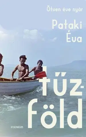 Svetová beletria Tűzföld - Éva Pataki