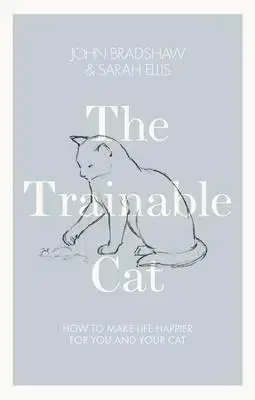 Zvieratá, chovateľstvo - ostatné The Trainable Cat - Kolektív autorov