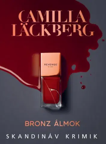 Detektívky, trilery, horory Bronz álmok - Camilla Läckberg