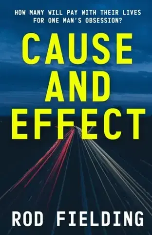 Detektívky, trilery, horory Cause and Effect - Rod Fielding
