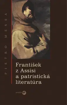 Kresťanstvo František z Assisi a patristická literatúra - Messa Pietro