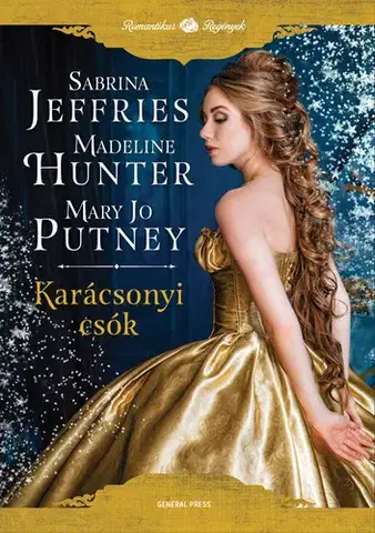 Romantická beletria Karácsonyi csók - Madeline Hunterová,Mary Jo Putney,Sabrina Jeffries
