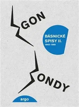 Česká poézia Básnické spisy II - Egon Bondy