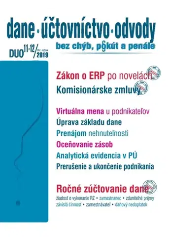 Dane, účtovníctvo Dane Účtovníctvo Odvody 11-12 2019 - Zákon o ERP zmeny v roku 2019, Ročné zúčtovanie dane, Úpravy základu dane podnikateľa - Kolektív autorov