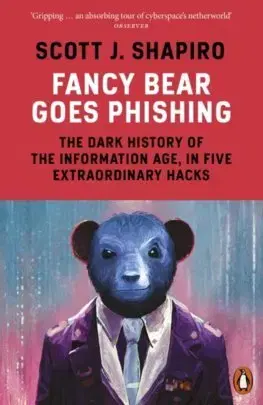Počítačová literatúra - ostatné Fancy Bear Goes Phishing - Scott J. Shapiro