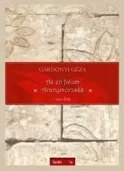 Svetová beletria Aranymorzsák, Az én falum - Géza Gárdonyi